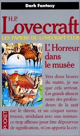H.P. Lovecraft: L'Horreur dans le musée (French language, 1995)