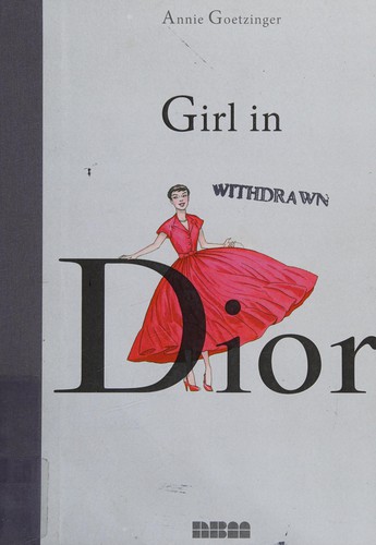 Annie Goetzinger: Girl in Dior (2015)