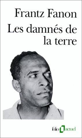 Frantz Fanon: Les damnés de la terre (Paperback, French language, 1991, Éditions Gallimard)