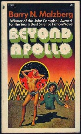Barry N. Malzberg: Beyond Apollo (Paperback, 1974, Pocket)