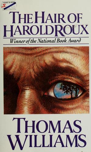 Thomas Williams: The hair of Harold Roux (1988, Anchor Press/Doubleday)