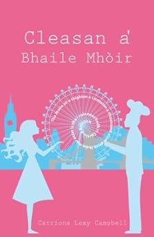 Catrìona Lexy Chaimbeull: Cleasan a’ Bhaile Mhòir (EBook, Scottish Gaelic language, Sandstone Press)