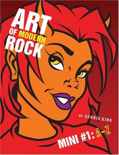 Dennis King, Dennis King: Art of modern rock mini (Paperback, 2007, Chronicle Books)
