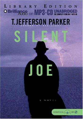 T. Jefferson Parker: Silent Joe (AudiobookFormat, 2004, Brilliance Audio on MP3-CD Lib Ed)