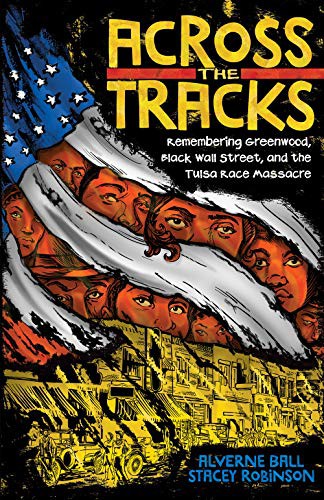 Alverne Ball, Stacey Robinson, Reynaldo Anderson, Dr. Colette Yellow Robe: Across the Tracks (Hardcover, 2021, Abrams ComicArts - Megascope)
