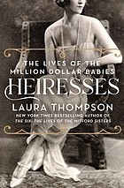 Laura Thompson: Heiresses (2022, St. Martin's Press)