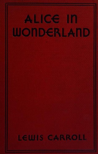 Lewis Carroll: Alice's adventures in Wonderland (Hardcover, A. L. Burt Company)