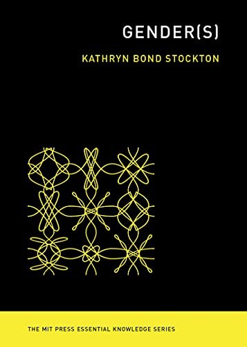 Kathryn Bond Stockton: Gender(s) (2021, MIT Press, The MIT Press)