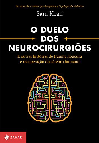 invalid author: O Duelo dos Neurocirurgiões (Paperback, Portuguese language, Zahar)