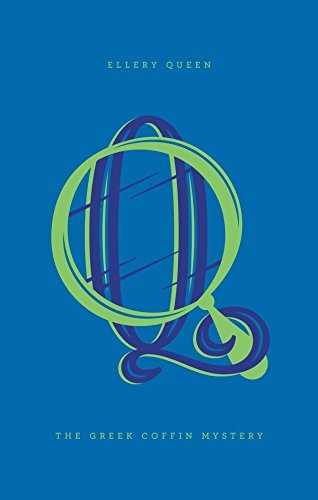 Ellery Queen: The Greek Coffin Mystery (Hardcover, 2014, Penguin Books)