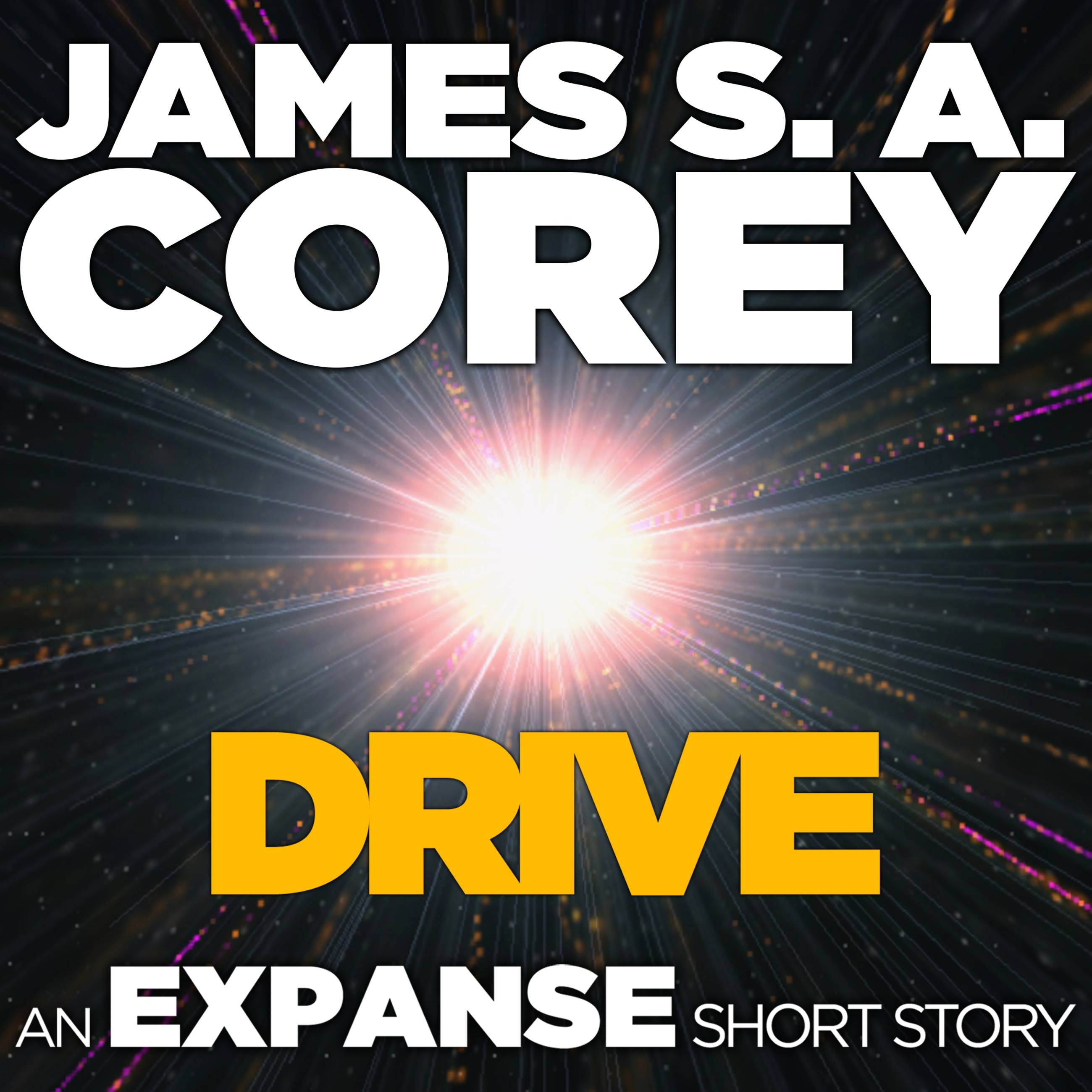 James A. Corey: Drive (AudiobookFormat, 2021, Hachette Audio)
