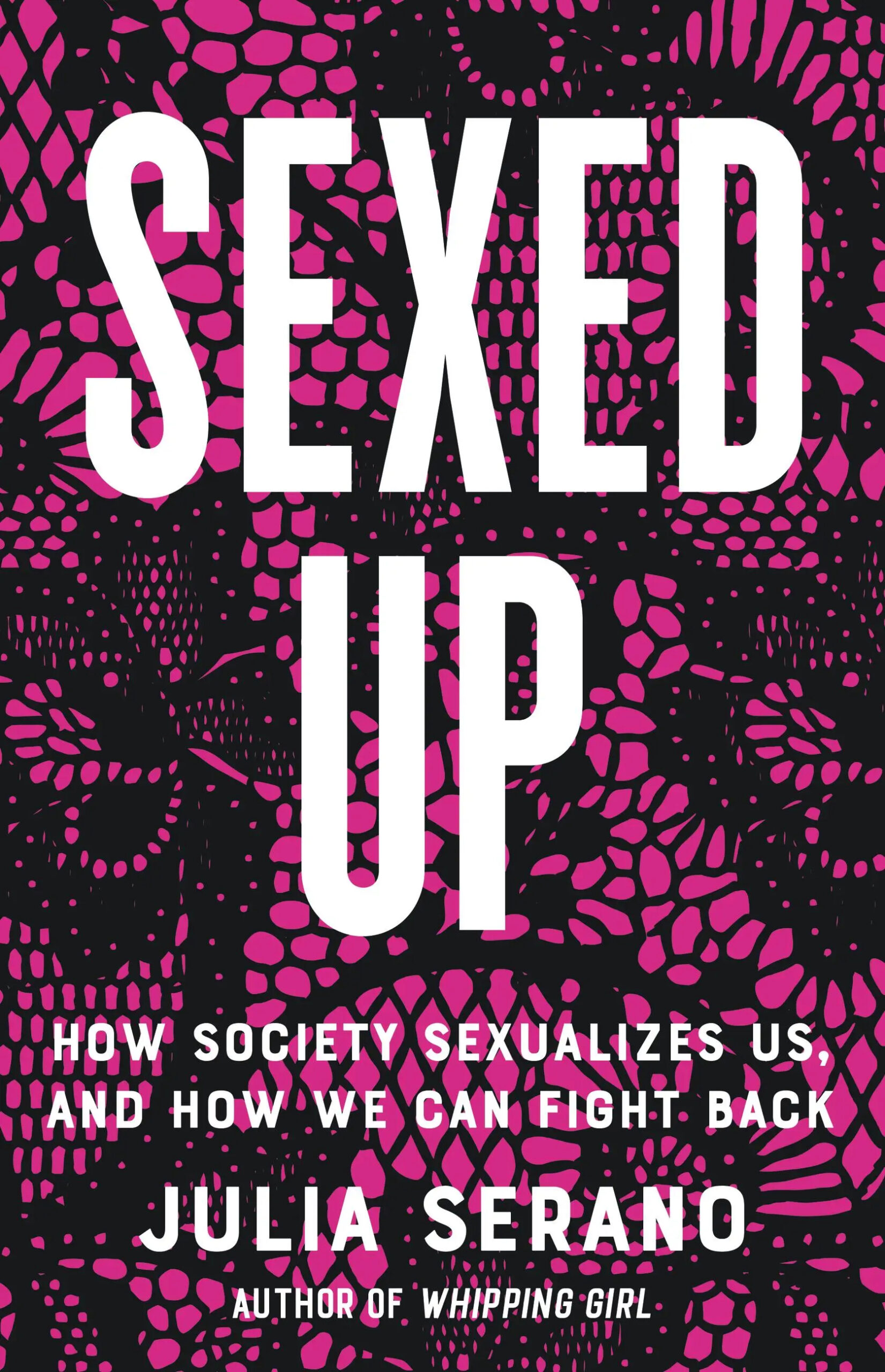 Julia Serano: Sexed Up (2022, Basic Books)