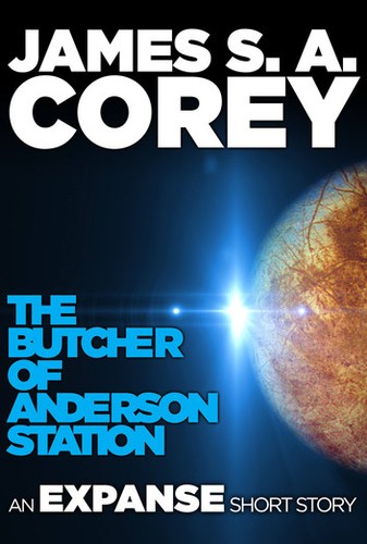 James A. Corey: Butcher of Anderson Station (EBook, 2011, Orbit)
