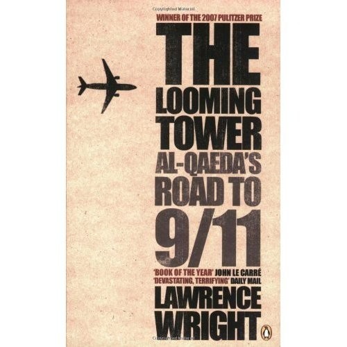 Lawrence Wright, Lawrence Wright: The Looming Tower (Paperback, 2014, Penguin Books)