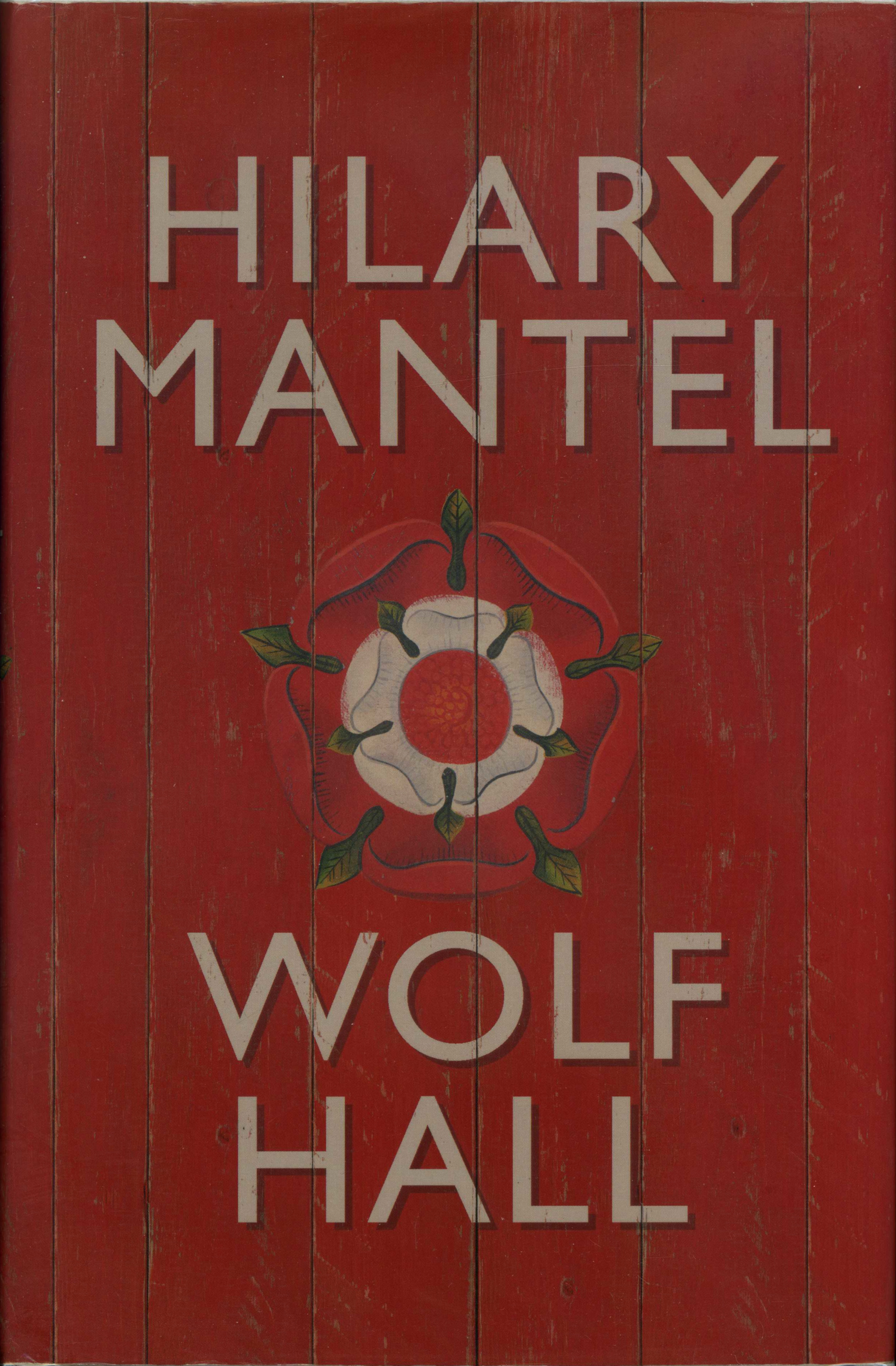 Hilary Mantel: Wolf Hall (Hardcover, 2009, Fourth Estate)