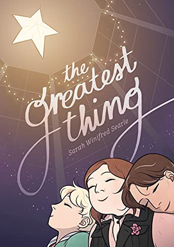 Sarah Winifred Searle: The Greatest Thing (Paperback, 2022, First Second)