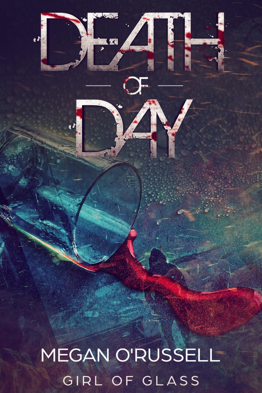 Megan O'Russell: Death of Day (EBook, 2019, Ink Worlds Press)