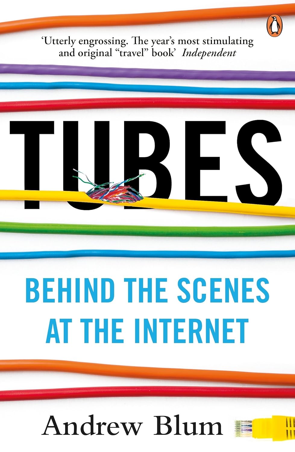 Andrew Blum: Tubes (2013, Penguin Books, Limited)