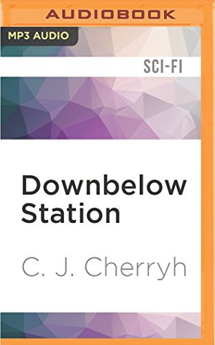 C. J. Cherryh, Brian Troxell: Downbelow Station (AudiobookFormat, Audible Studios on Brilliance Audio, Audible Studios on Brilliance)