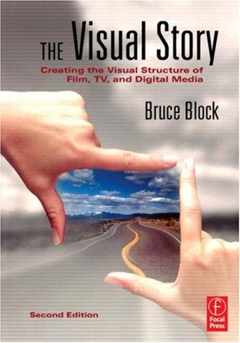 Bruce Block: The Visual Story (Paperback, 2007, Focal Press)