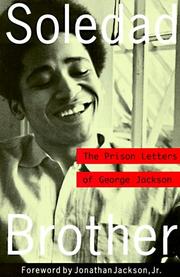Jackson, George: Soledad brother (1994, Lawrence Hill Books, Distributed by Independent Publishers Group)