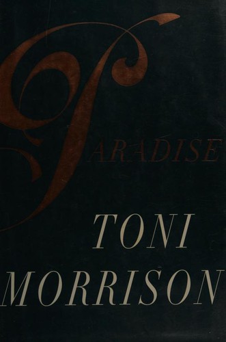 Toni Morrison: Paradise (1997, Alfred A. Knopf, A.A. Knopf)