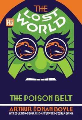 Arthur Conan Doyle, Joshua Glenn, Conor Reid: Lost World (2023, MIT Press)