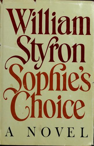 William Styron: Sophie's choice (1979, Random House)