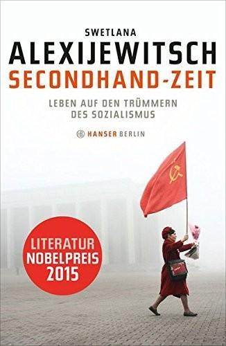 Svetlana Aleksiévitch: Secondhand-Zeit (German language, 2013, Carl Hanser Verlag)