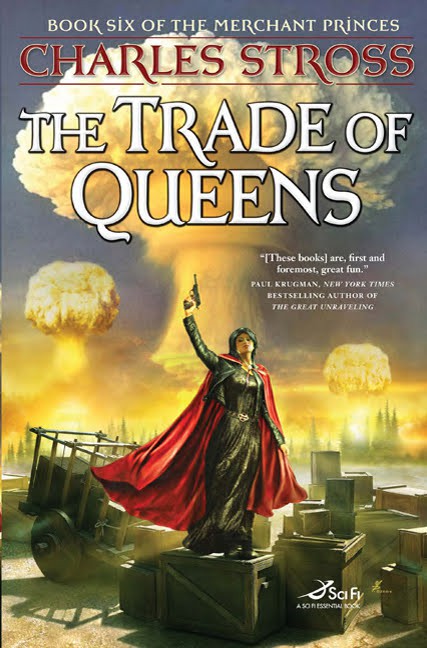 Charles Stross: Trade of Queens (2010, Doherty Associates, LLC, Tom)