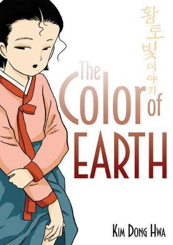 Kim Dong Hwa: The Color of Earth (Color Trilogy, #1)