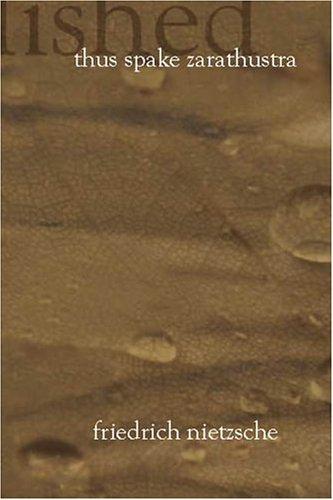 Friedrich Nietzsche, name missing: Thus Spake Zarathustra (2002, BookSurge Classics)