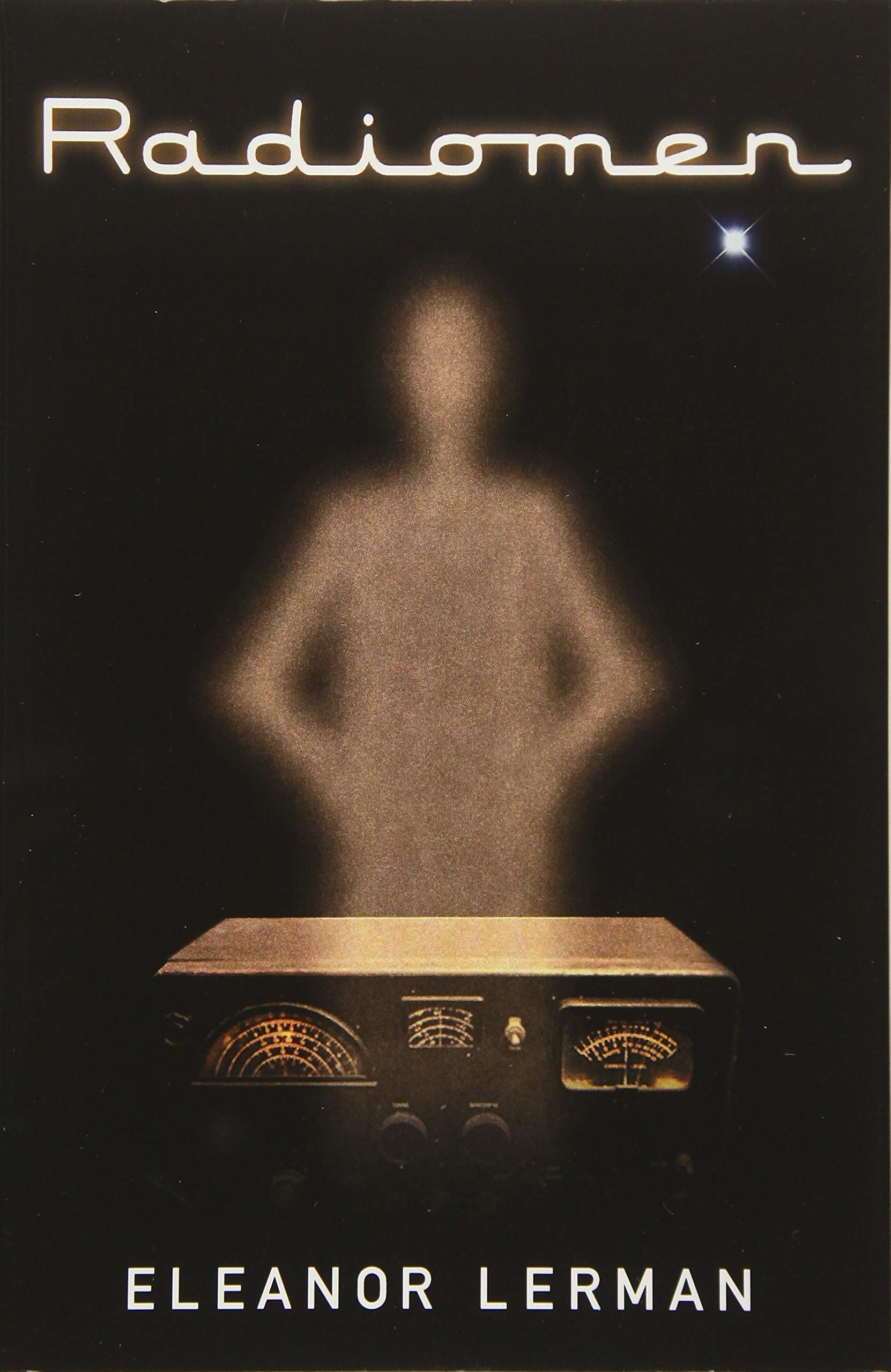 Eleanor Lerman: Radiomen (Hardcover, 2015, The Permanent Press)