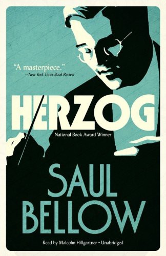 Malcolm Hillgartner, Saul Bellow: Herzog (AudiobookFormat, 2009, Blackstone Audiobooks, Blackstone Audio, Inc.)