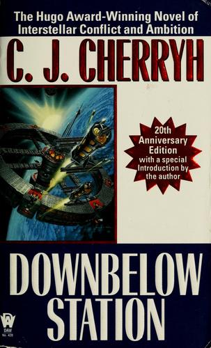 C. J. Cherryh: Downbelow station (Paperback, 2001, Daw Books)