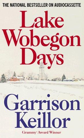 Garrison Keillor: Lake Wobegon Days (Lake Wobegon) (AudiobookFormat, Highbridge Audio)