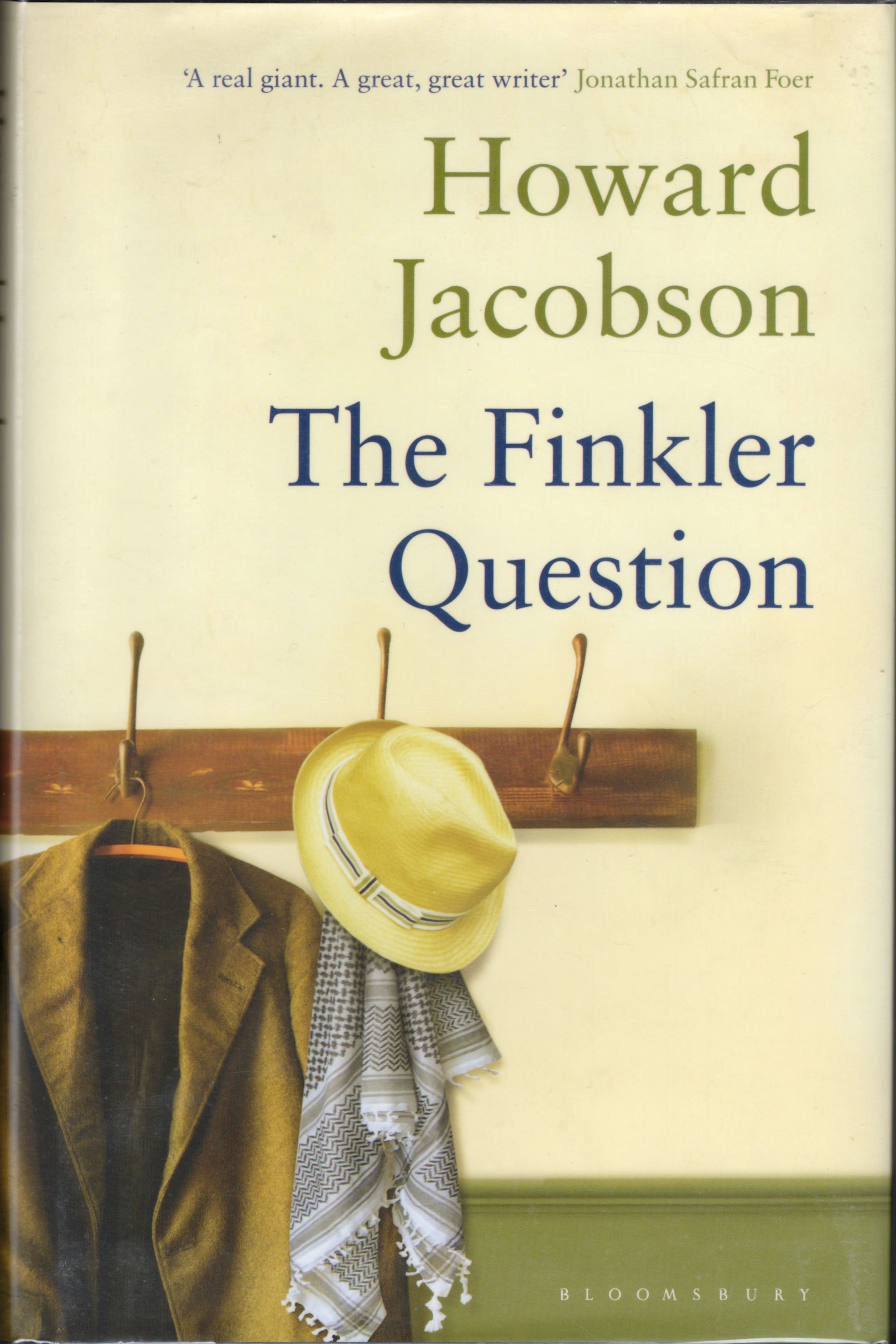 Howard Jacobson: The Finkler Question (Hardcover, 2010, Bloomsbury)