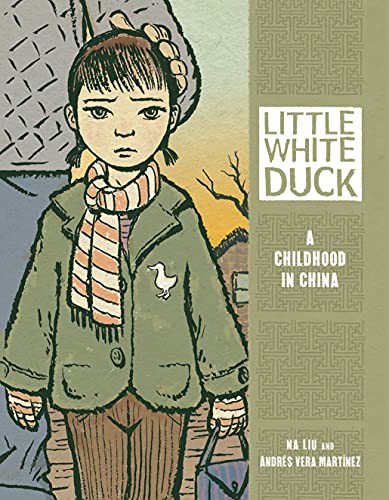 Andrés Vera Martínez, Na Liu: Little White Duck (Paperback, 2012, Graphic Universe (Tm), Graphic Universe ™)