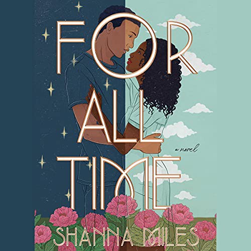 Shanna Miles: For All Time (AudiobookFormat, Simon & Schuster Audio and Blackstone Publishing)