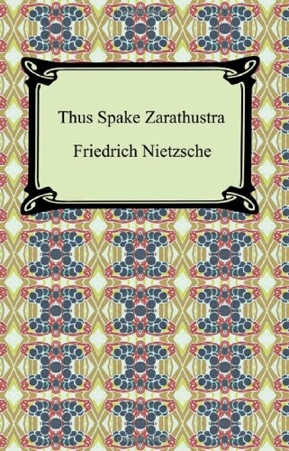 Friedrich Nietzsche: Thus Spake Zarathustra (Paperback, 2007, Digireads.com)