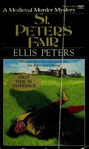 Edith Pargeter: St. Peter's Fair (Brother Cadfael Mysteries) (1984, Fawcett)