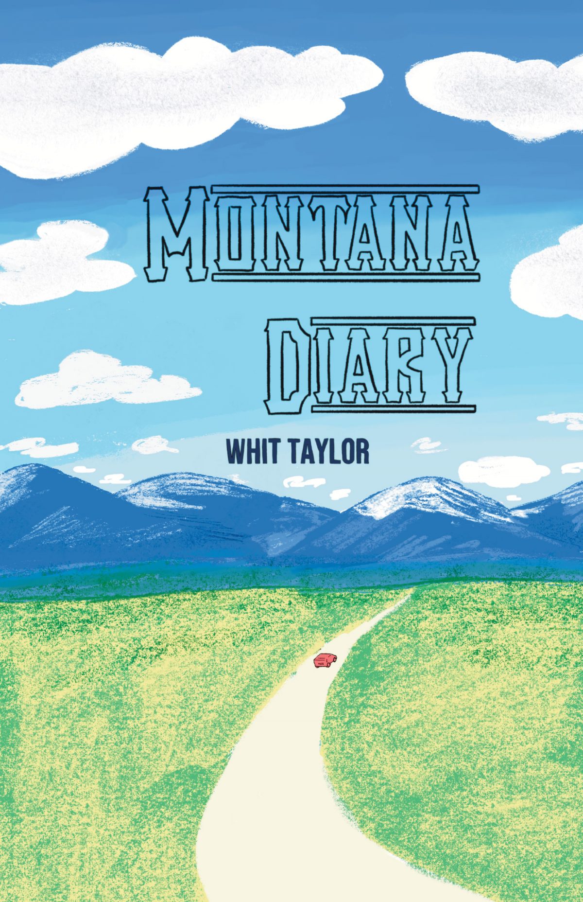 Whit Taylor: Montana Diary (2022, Silver Sprocket)