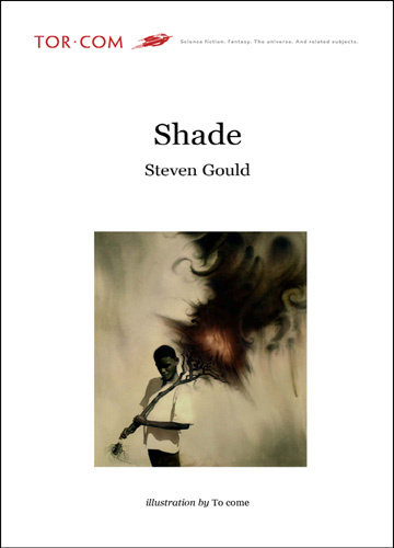 Steven Gould: Shade (EBook, 2008, Tor.com)