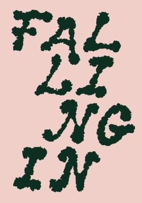 Dahlia El Broul, Jussi Koitela, Ksenia Kaverina, Ama Josephine B. Johnstone, Anaïs Lepage: Falling in (2024, Mousse Magazine and Publishing)