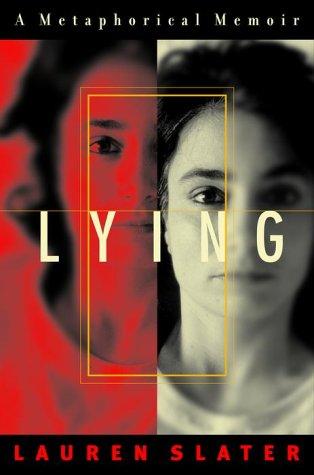 Lauren Slater: Lying (Random House)