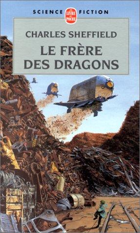 Charles Sheffield: Le frère des dragons (Paperback, French language, LGF)