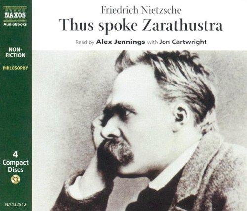 Friedrich Nietzsche: Thus Spoke Zarathustra (AudiobookFormat, 2005, Naxos Audiobooks)