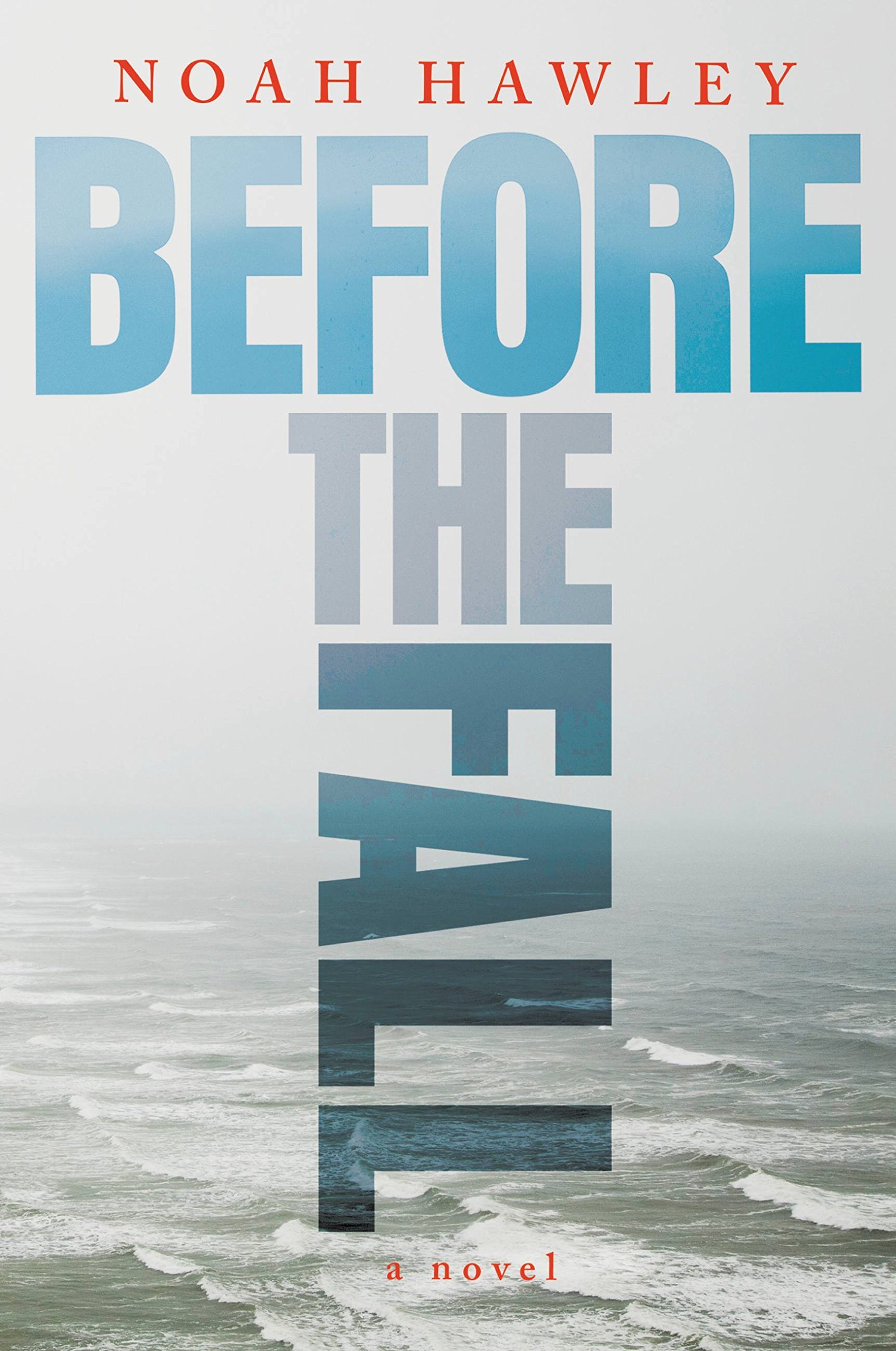 Noah Hawley: Before the Fall (Hardcover, 2016, Grand Central Publishing)