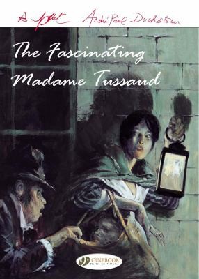 Rene Follet: The Fascinating Madame Tussaud (2008, Cinebook Ltd)