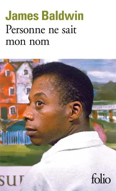 James Baldwin: Personne ne sait mon nom (French language, 2025, Éditions Gallimard)